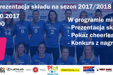 Prezentacja składu Enea PTPS Piła na najbliższy sezon już w piątek