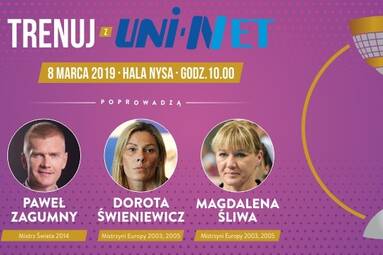Trenuj z Uni-Net! Przyjdź, potrenuj ze Złotkami Niemczyka i mistrzem świata w siatkówce!   