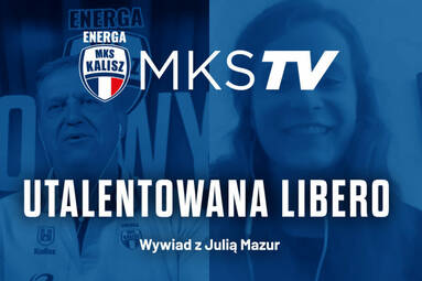 Julia Mazur: bardzo chciałabym zagrać w play-offach