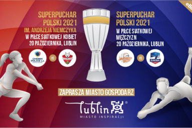 Oba Superpuchary Polski jednego dnia w Lublinie!