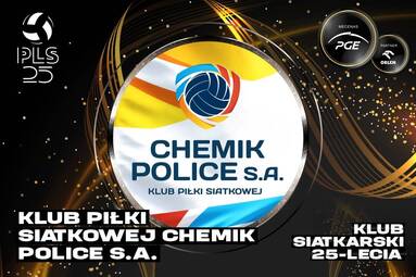 Nominowani w kategorii Klub 25-lecia TAURON Ligi: Chemik Police