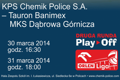 Chemik i Tauron Banimex MKS rozpoczynają walkę w półfinale