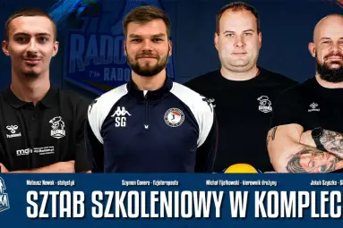 Sztab szkoleniowy MOYA Radomki Radom na sezon 2026/27 w komplecie!